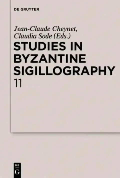 Cover of Studies in Byzantine Sigillography. Volume 11