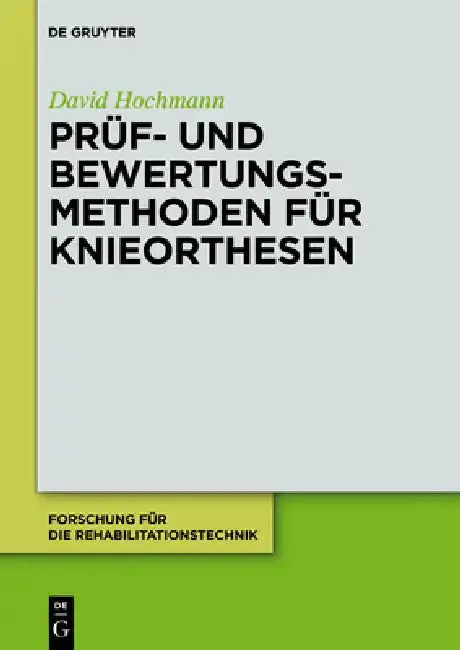 Cover of Prüf- und Bewertungsmethoden für Knieorthesen