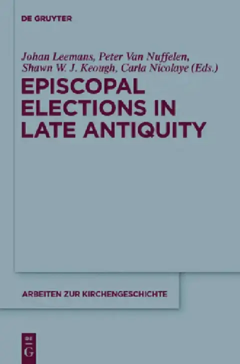 Cover of Episcopal Elections in Late Antiquity