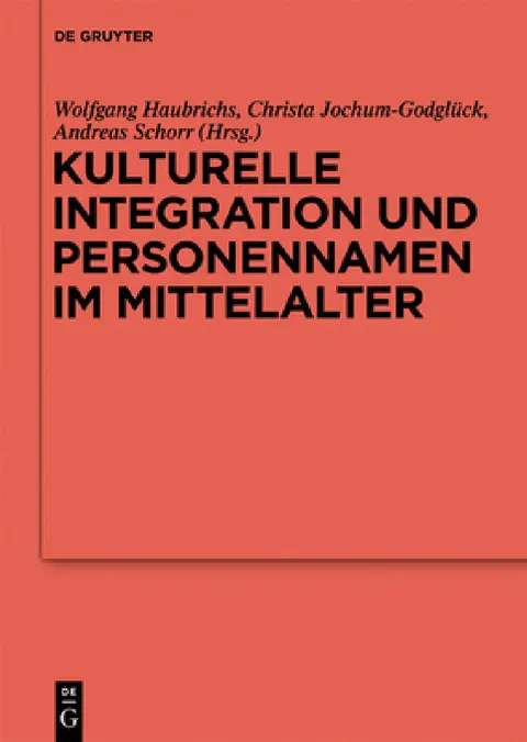 Cover of Kulturelle Integration und Personennamen im Mittelalter