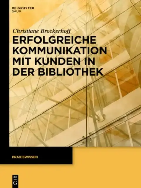 Cover of Erfolgreiche Kommunikation Mit Kunden in Der Bibliothek