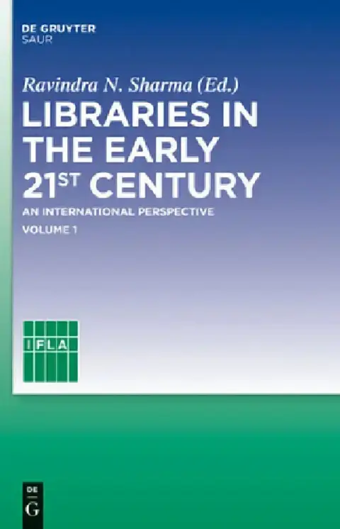 Cover of Libraries in the Early 21st Century, Volume 1