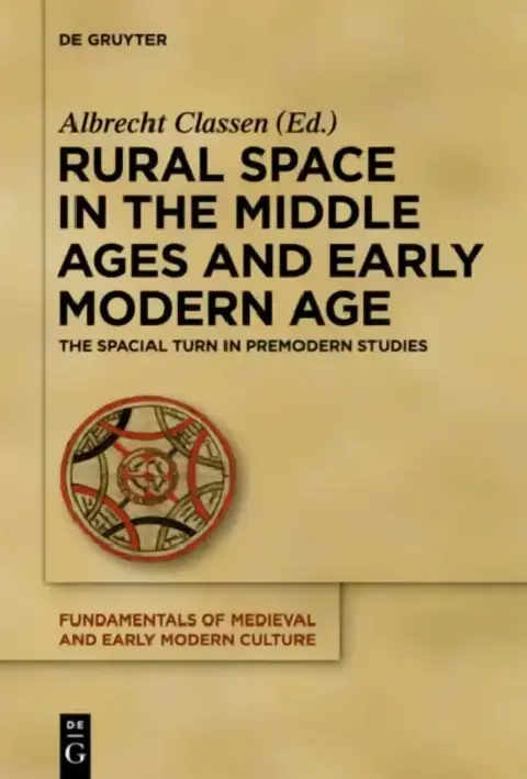 Cover of Rural Space in the Middle Ages and Early Modern Age