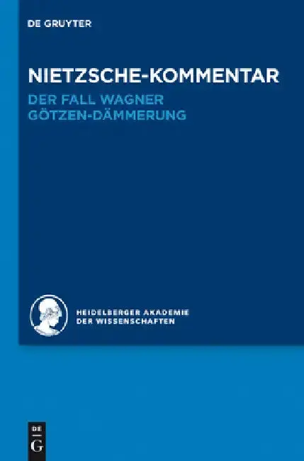 Cover of Kommentar Zu Nietzsches Der Fall Wagner Und Götzen-Dämmerung