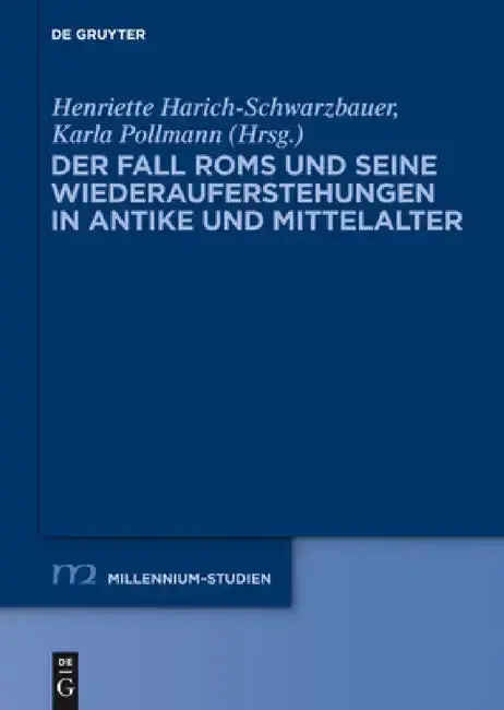 Cover of Der Fall ROMs Und Seine Wiederauferstehungen in Antike Und Mittelalter
