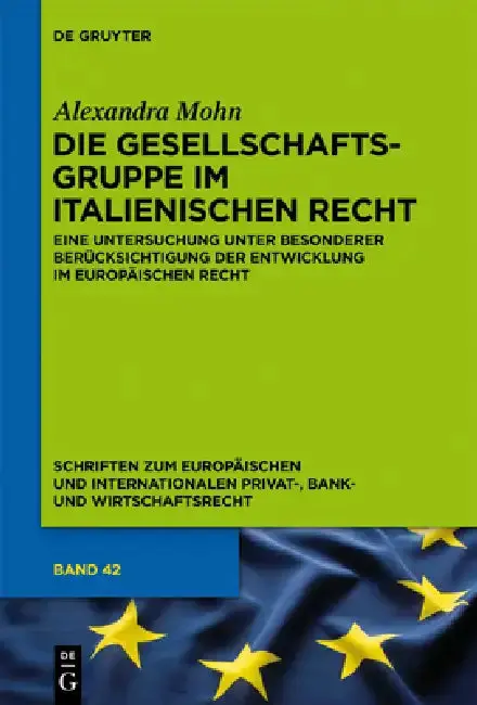 Cover of Die Gesellschaftsgruppe im italienischen Recht