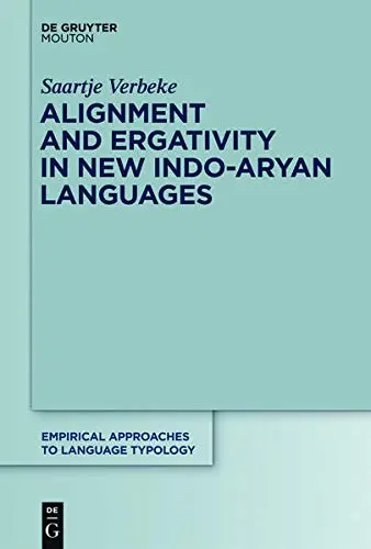 Cover of Alignment and Ergativity in New Indo-Aryan Languages
