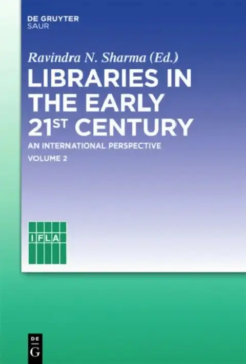 Cover of Libraries in the Early 21st Century, Volume 2