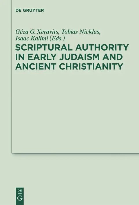 Cover of Scriptural Authority in Early Judaism and Ancient Christianity