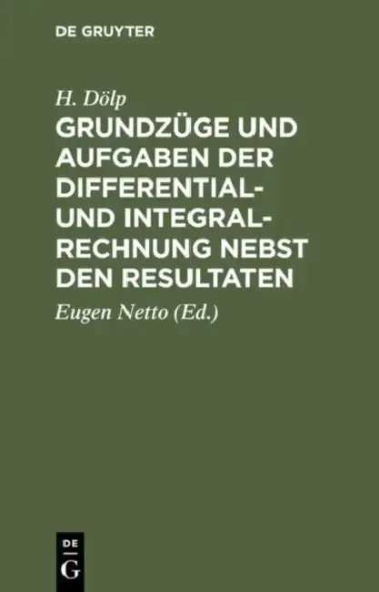 Cover of Grundzüge Und Aufgaben Der Differential- Und Integralrechnung Nebst Den Resultaten
