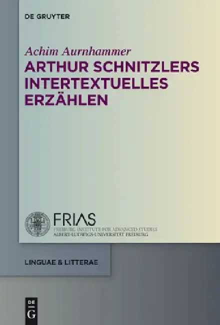 Cover of Arthur Schnitzlers Intertextuelles Erzählen