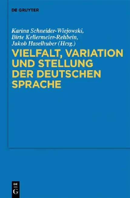 Cover of Vielfalt, Variation und Stellung der deutschen Sprache