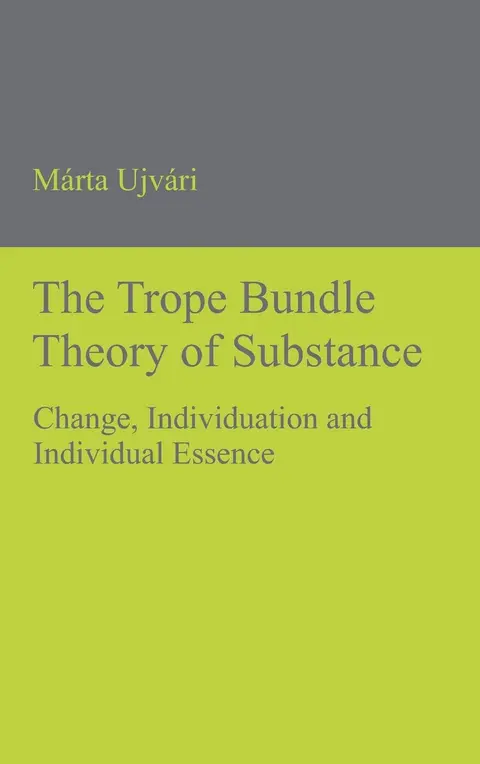 Cover of The Trope Bundle Theory of Substance