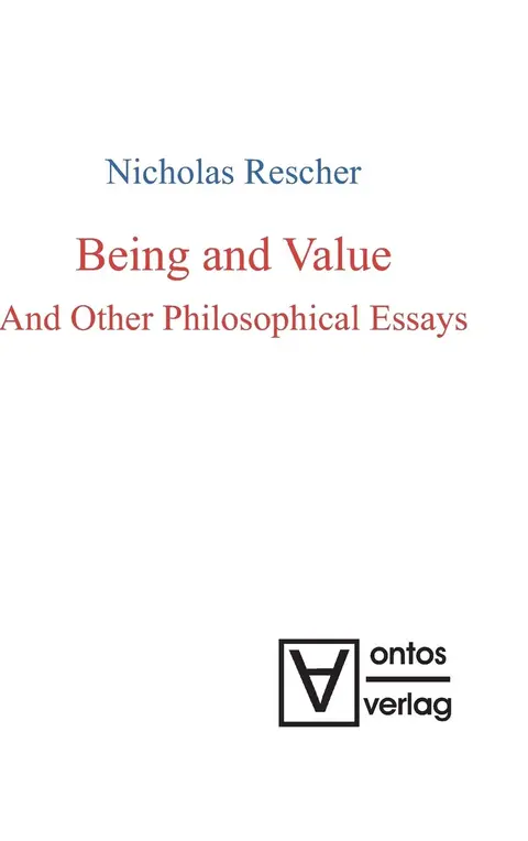 Cover of Being and Value and Other Philosophical Essays