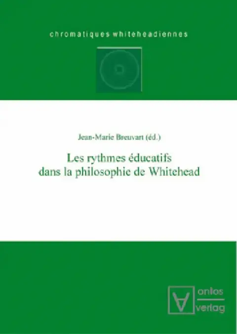 Cover of Les Rythmes Éducatifs Dans La Philosophie de Whitehead