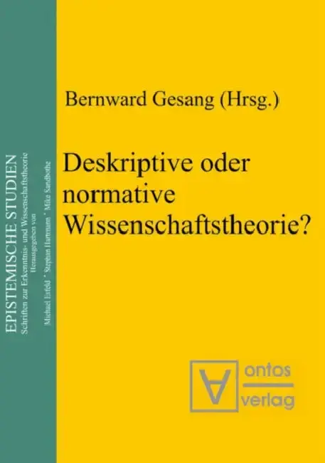 Cover of Deskriptive oder normative Wissenschaftstheorie?