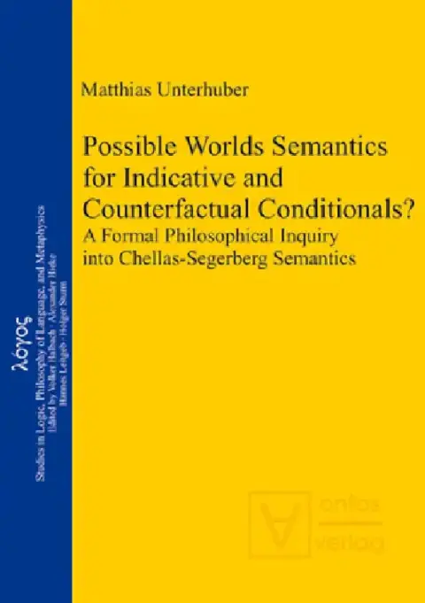 Cover of Possible Worlds Semantics for Indicative and Counterfactual Conditionals?
