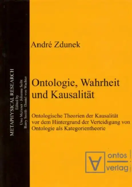 Cover of Ontologie, Wahrheit und Kausalität
