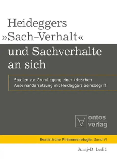 Cover of Heideggers »Sach-Verhalt« Und Sachverhalte an Sich