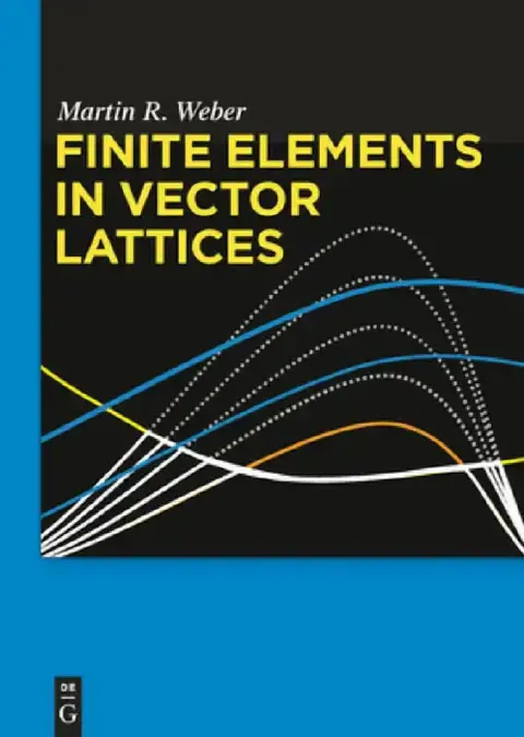 Cover of Finite Elements in Vector Lattices