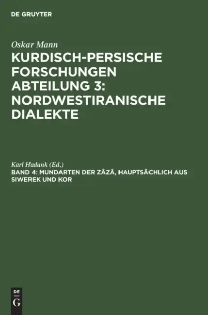 Cover of Mundarten Der Zâzâ, Hauptsächlich Aus Siwerek Und Kor