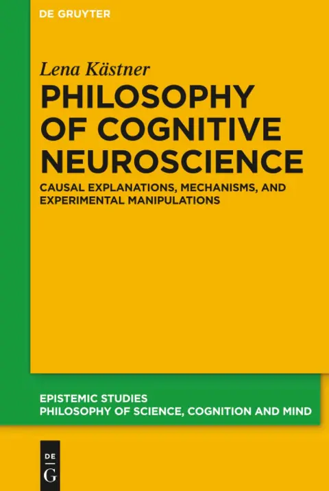 Cover of Philosophy of Cognitive Neuroscience