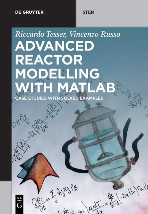 Cover of Advanced Reactor Modeling with Matlab