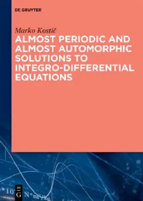 Cover of Almost Periodic and Almost Automorphic Solutions to Integro-Differential Equations