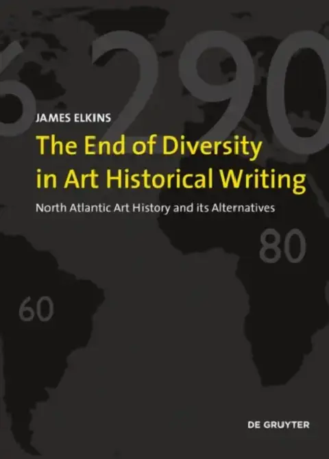 Cover of The End of Diversity in Art Historical Writing