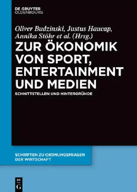 Cover of Zur Ökonomik Von Sport, Entertainment Und Medien