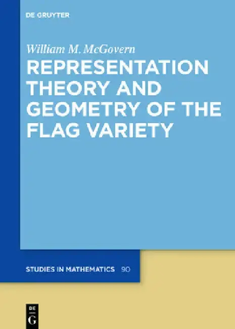 Cover of Representation Theory and Geometry of the Flag Variety