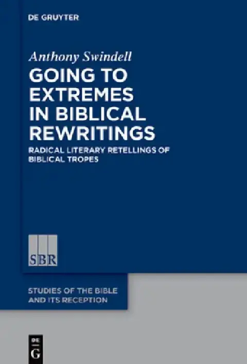 Cover of Going to Extremes in Biblical Rewritings
