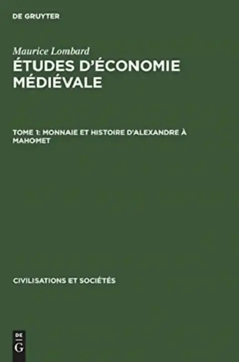 Cover of Monnaie Et Histoire d'Alexandre À Mahomet
