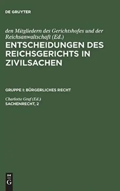 Cover of Entscheidungen des Reichsgerichts in Zivilsachen, Sachenrecht, 2