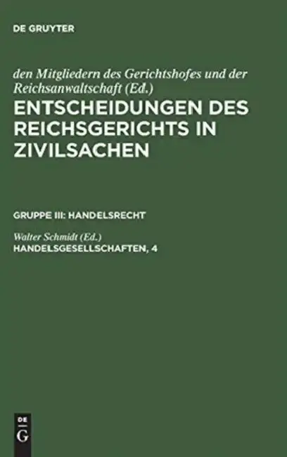 Cover of Entscheidungen des Reichsgerichts in Zivilsachen, Handelsgesellschaften, 4