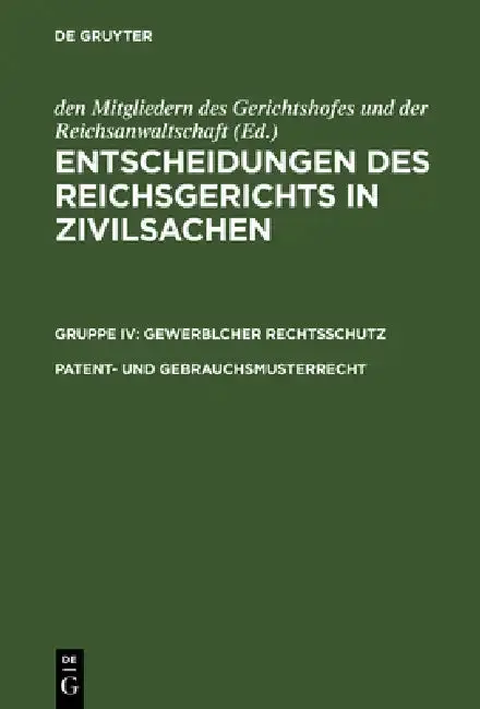 Cover of Entscheidungen des Reichsgerichts in Zivilsachen, Patent- und Gebrauchsmusterrecht
