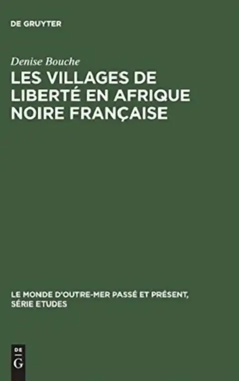 Cover of Les villages de liberté en Afrique noire française
