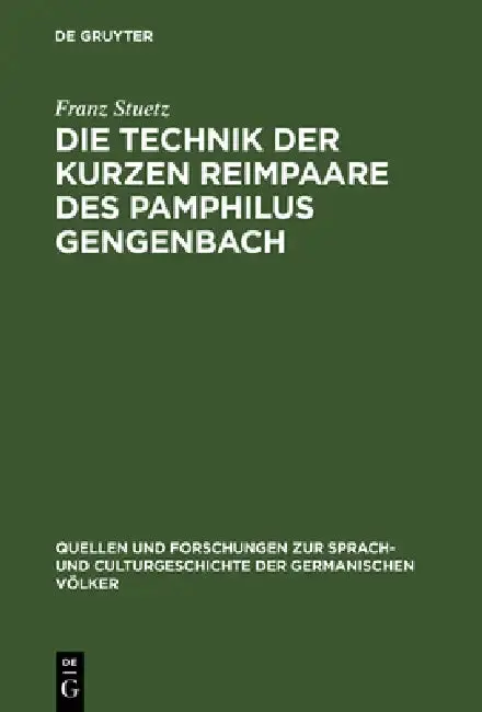 Cover of Die Technik der kurzen Reimpaare des Pamphilus Gengenbach