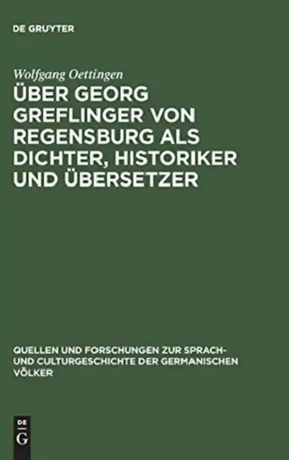 Cover of Über Georg Greflinger von Regensburg als Dichter, Historiker und Übersetzer