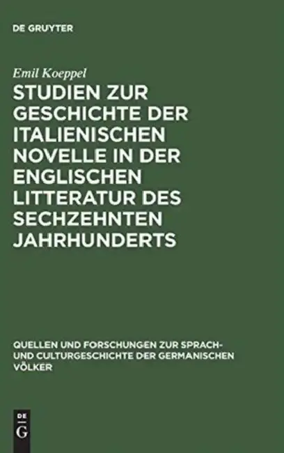 Cover of Studien Zur Geschichte Der Italienischen Novelle in Der Englischen Litteratur Des Sechzehnten Jahrhunderts