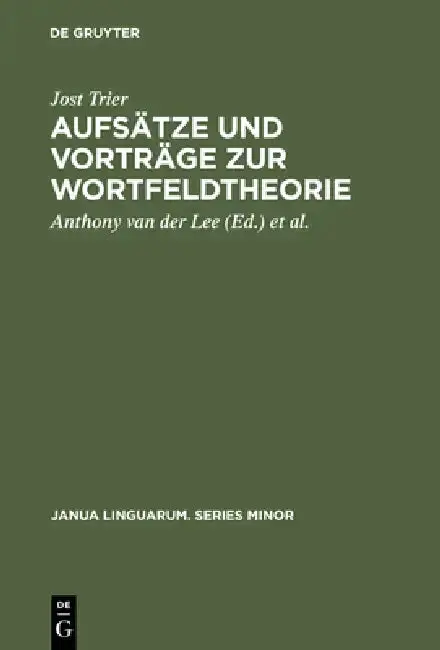Cover of Aufsätze Und Vorträge Zur Wortfeldtheorie