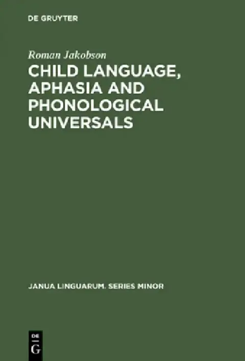 Cover of Child Language, Aphasia and Phonological Universals