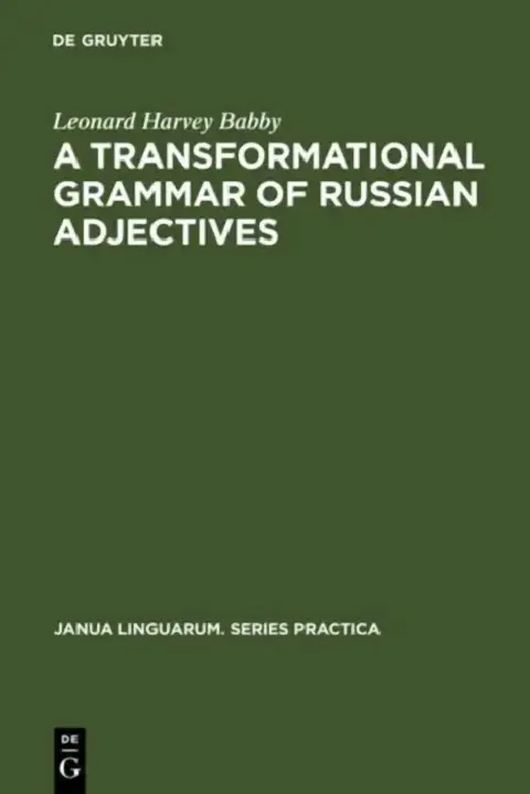 Cover of A Transformational Grammar of Russian Adjectives