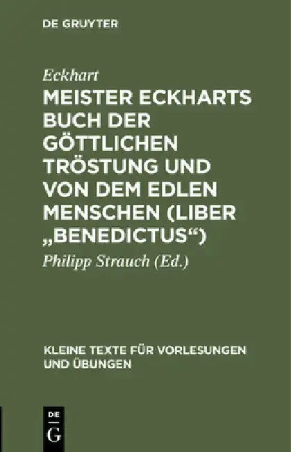 Cover of Meister Eckharts Buch Der Göttlichen Tröstung Und Von Dem Edlen Menschen (Liber Benedictus)