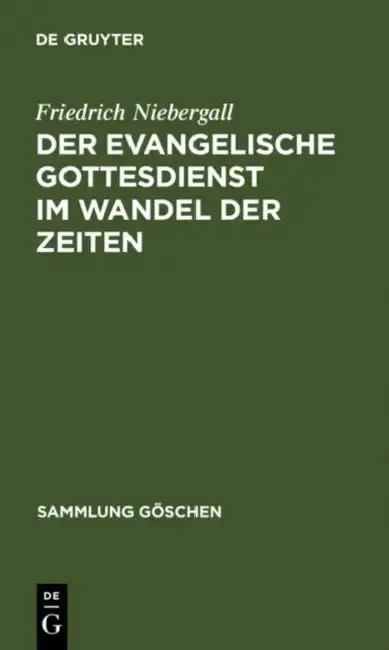 Cover of Der evangelische Gottesdienst im Wandel der Zeiten