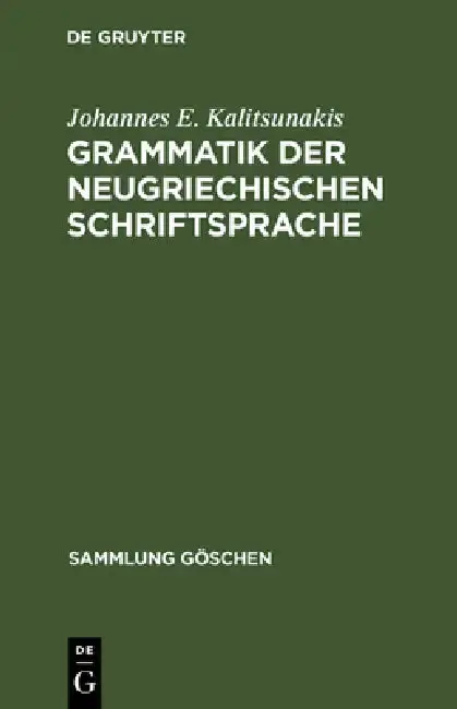 Cover of Grammatik der neugriechischen Schriftsprache