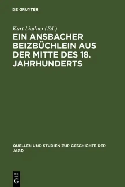 Cover of Ein Ansbacher Beizbüchlein aus der Mitte des 18. Jahrhunderts