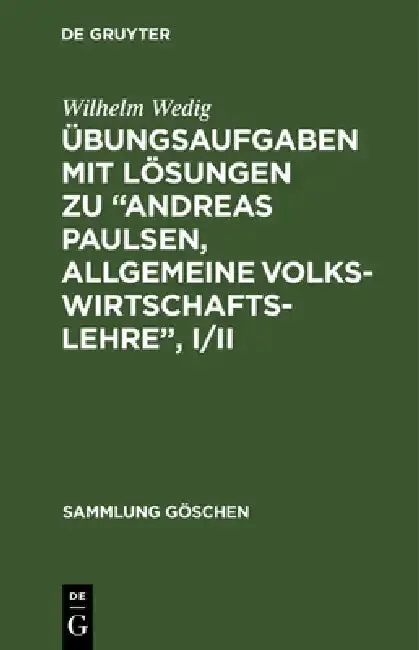 Cover of Übungsaufgaben Mit Lösungen Zu "Andreas Paulsen, Allgemeine Volkswirtschaftslehre", I/II