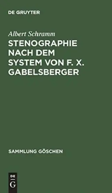Cover of Stenographie nach dem System von F. X. Gabelsberger