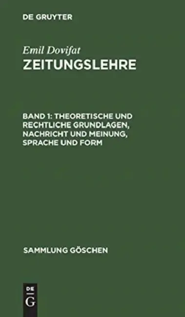 Cover of Theoretische Und Rechtliche Grundlagen, Nachricht Und Meinung, Sprache Und Form